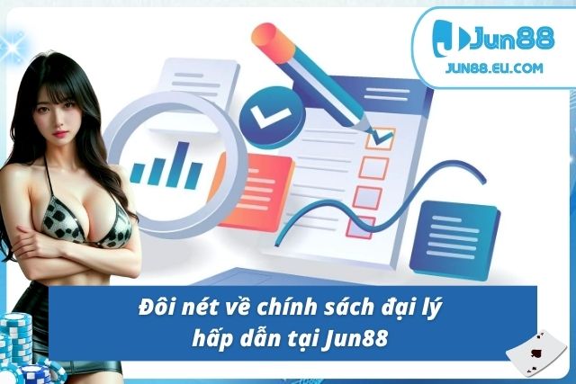 Mô hình hợp tác đại lý đầy tiềm năng tại Jun88